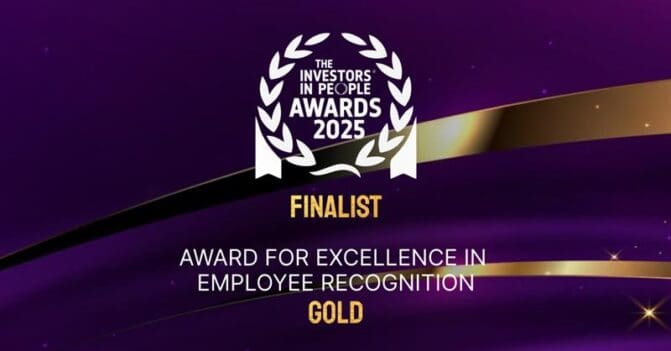 Shortlisted for the Investors in People UK Award for Excellence in Employee Recognition – Gold